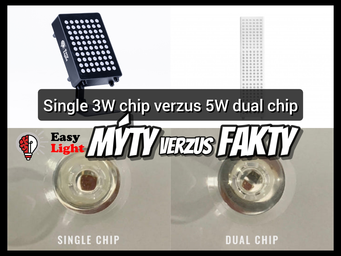 EasyLight blog 3W LED verzus 5W dual chip LED – Naozaj je viac Watt lepšie a o čom výrobcovia mlčia